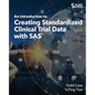 An Introduction to Creating Standardized Clinical Trial Data with SAS - Paperback