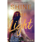Shine the LIght - Paperback