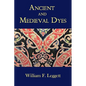 Ancient and Medieval Dyes - Paperback