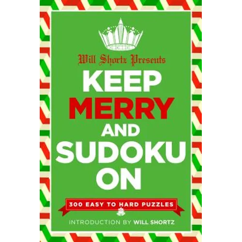 Will Shortz Presents Keep Merry and Sudoku On - Paperback