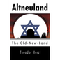 Altneuland: The Old-New-Land - Paperback