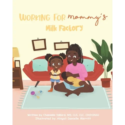 Working For Mommy's Milk Factory - Paperback