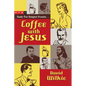 Coffee with Jesus - Paperback