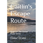 Caitlin's Escape Route - Paperback