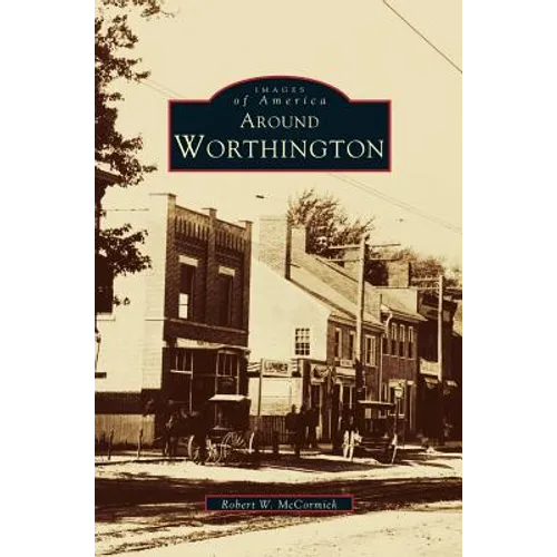 Around Worthington - Hardcover