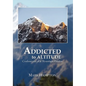 Addicted to Altitude - Paperback