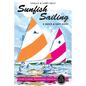 Sunfish Sailing: A Quick & Easy Guide - Paperback