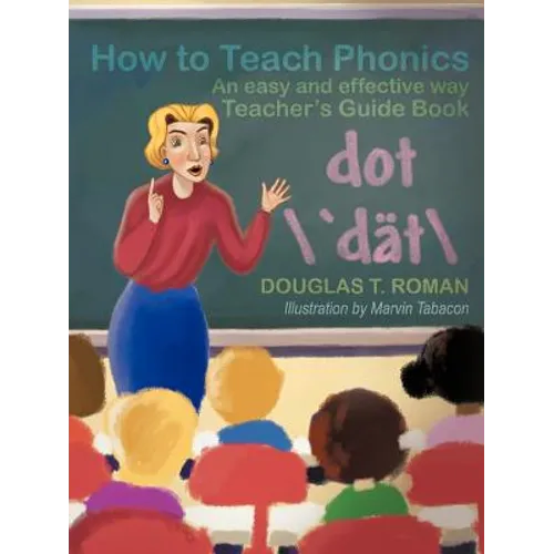How to Teach Phonics: An Easy and Effective Way Teacher's Guide Book - Paperback