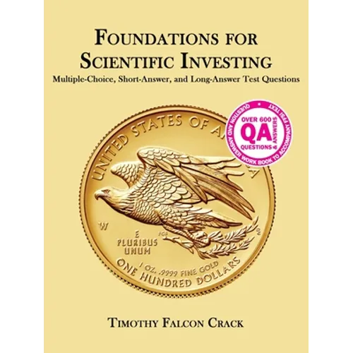 Foundations for Scientific Investing: Multiple-Choice, Short-Answer, and Long-Answer Test Questions - Paperback
