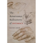The Renaissance Rediscovery of Intimacy - Paperback