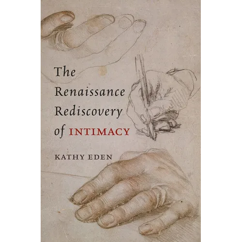The Renaissance Rediscovery of Intimacy - Paperback