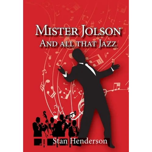 Mister Jolson and all that Jazz - Paperback