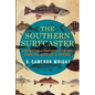 The Southern Surfcaster: Saltwater Strategies for the Carolina Beaches & Beyond - Paperback