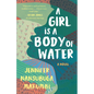 A Girl Is a Body of Water - Paperback