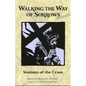 Walking the Way of Sorrows: Stations of the Cross - Paperback