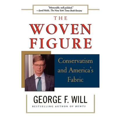 The Woven Figure: Conservatism and America's Fabric - Paperback