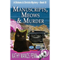 Manuscripts, Meows & Murder: A Cozy British Animal Mystery - Paperback