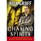 Chasing Spirits: The Building of the "Ghost Adventures" Crew - Paperback