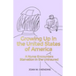 Growing Up in the United States of America: A Nurse Encounters Starvation in the Uninsured - Paperback