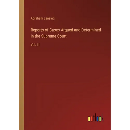 Reports of Cases Argued and Determined in the Supreme Court: Vol. III - Paperback