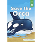 Save the Orca - Paperback