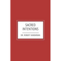 Sacred Intentions - Paperback
