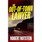 The Out-Of-Town Lawyer - Hardcover
