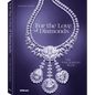 For the Love of Diamonds: The Fine Jewelry Book - Hardcover