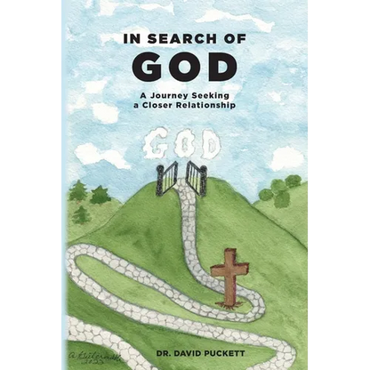 In Search of God: A Journey Seeking a Closer Relationship - Paperback