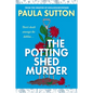The Potting Shed Murder - Hardcover