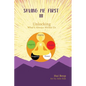 Saving Me First 3: Unlocking What's Always Within Us - Hardcover