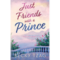 Just Friends with a Prince - Paperback