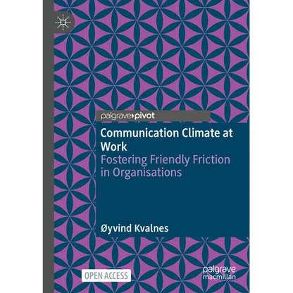 Communication Climate at Work: Fostering Friendly Friction in Organisations - Paperback