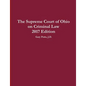 The Supreme Court of Ohio on Criminal Law 2017 Edition - Paperback