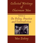 Collected Writings of Chairman Mao: Volume 3 - On Policy, Practice and Contradiction - Paperback