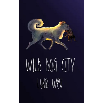 Wild Dog City - Hardcover