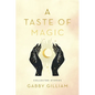 A Taste of Magic: Collected Stories - Paperback