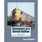 Chronicles of a Detroit Railfan Volume 8: SEMTA Commuter Trains - Paperback