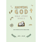Knowing God Bible Study: Book II - Paperback