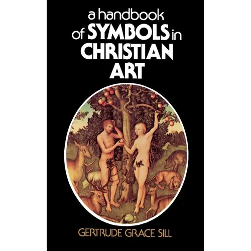 A Handbook of Symbols in Christian Art - Paperback