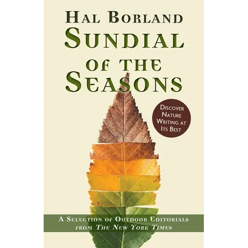 Sundial of the Seasons: A Selection of Outdoor Editorials from The New York Times - Paperback