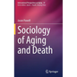 Sociology of Aging and Death - Hardcover
