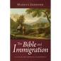 The Bible and Immigration: A Critical and Empirical Reassessment - Hardcover