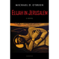 Elijah in Jerusalem - Paperback