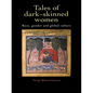 Tales Of Dark Skinned Women: Race, Gender And Global Culture - Paperback