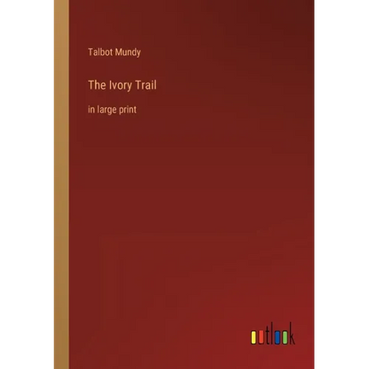 The Ivory Trail: in large print - Paperback