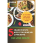 5 Ingredients Mediterranean Cookbook for Liver Health: 31+ incredibly Easy, Tested and selected Liver-Boosting Recipes - Paperback