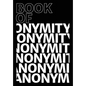 Book of Anonymity - Paperback