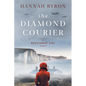 The Diamond Courier: Sequel to In Picardy's Fields - Paperback