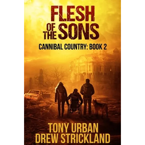Flesh of the Sons: A Post Apocalyptic Thriller - Paperback